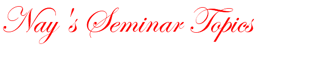 Nay's Seminar Topics 